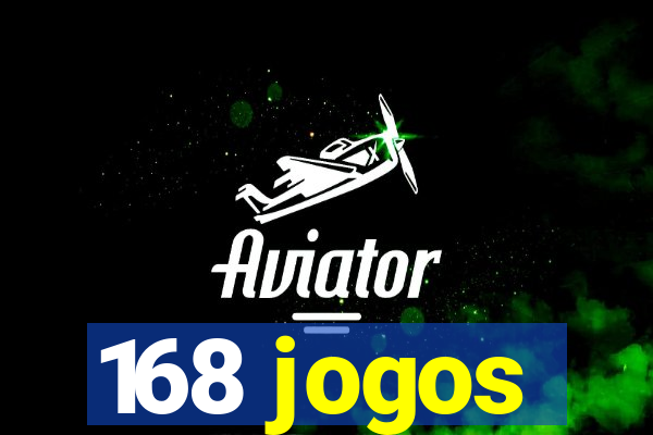 168 jogos